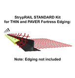 StrypRAIL STANDARD Kit includes 24 pcs of StrypRAIL STANDARD and 4' x 84' of Geo-Tension GRID and a 168pc Screw Pack (which covers an 84FT (Bundle) of our Fortress PAVER or THIN Edging)